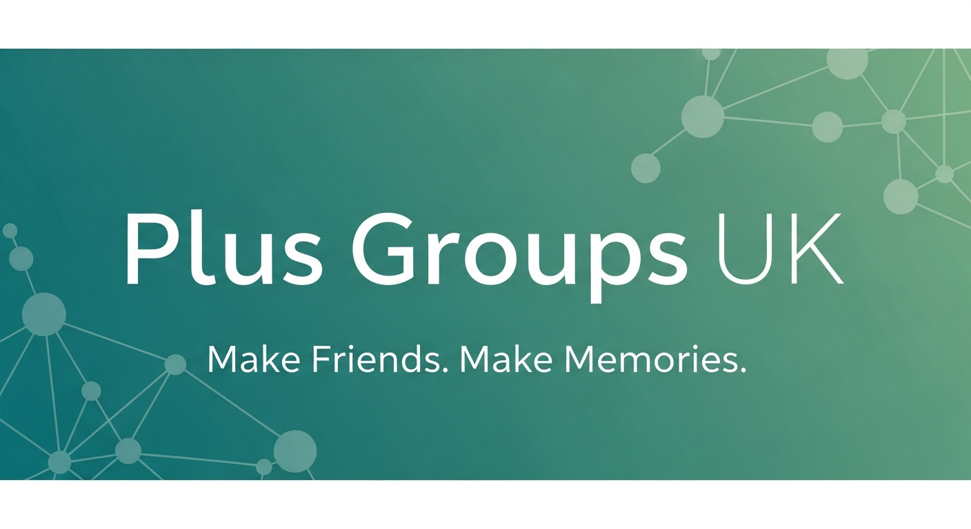 Plus Groups UK | Social Activities Organisation | Est. 1941